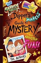 Cover art for Gravity Falls Dipper's and Mabel's Guide to Mystery and Nonstop Fun! (Guide to Life)