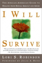 Cover art for I Will Survive: The African-American Guide to Healing from Sexual Assault and Abuse