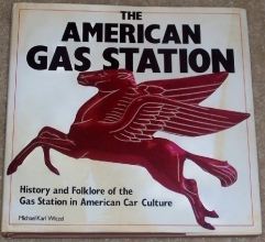Cover art for The American Gas Station: History and Folklore of the Gas Station in American Car Culture