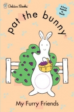 Cover art for Pat the Bunny: My Furry Friends (Sandy Creek Edition)