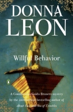 Cover art for Willful Behavior (Commissario Guido Brunetti Mysteries)