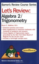 Cover art for Let's Review Algebra 2/Trigonometry (Let's Review Series)