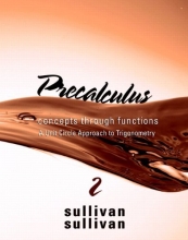 Cover art for Precalculus: Concepts Through Functions, A Unit Circle Approach to Trigonometry (2nd Edition) (Sullivan Concepts Through Functions Series)