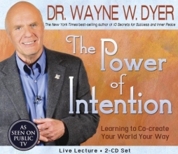 Cover art for The Power of Intention 2-CD Set: Learning to Co-Create Your World Your Way