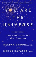 Cover art for You Are the Universe: Discovering Your Cosmic Self and Why It Matters