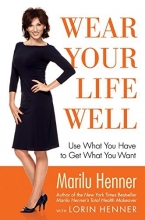 Cover art for Wear Your Life Well: Use What You Have to Get What You Want