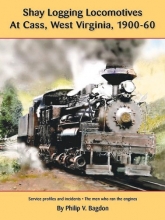 Cover art for Shay Logging Locomotive at Cass, West Virginia, 1900-60