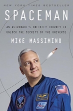 Cover art for Spaceman: An Astronaut's Unlikely Journey to Unlock the Secrets of the Universe