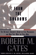 Cover art for From the Shadows: The Ultimate Insider's Story of Five Presidents and How They Won the Cold War