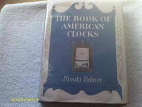 Cover art for The Book of American Clocks (With 312 Illustrations)