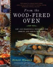 Cover art for From the Wood-Fired Oven: New and Traditional Techniques for Cooking and Baking with Fire
