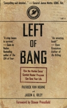 Cover art for Left of Bang: How the Marine Corps' Combat Hunter Program Can Save Your Life