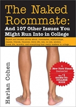 Cover art for The Naked Roommate: And 107 Other Issues You Might Run Into in College