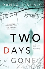 Cover art for Two Days Gone (Series Starter, Ryan DeMarco #1)