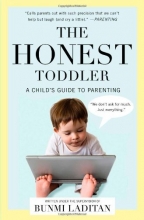 Cover art for The Honest Toddler: A Child's Guide to Parenting