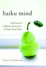 Cover art for Haiku Mind: 108 Poems to Cultivate Awareness and Open Your Heart