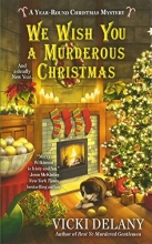 Cover art for We Wish You a Murderous Christmas (A Year-Round Christmas Mystery)