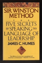 Cover art for The Sir Winston Method: The Five Secrets of Speaking the Language of Leadership
