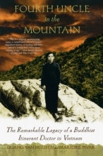Cover art for Fourth Uncle in the Mountain: The Remarkable Legacy of a Buddhist Itinerant Doctor in Vietnam