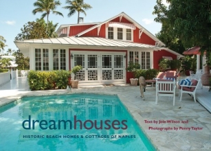 Cover art for Dream Houses: Historic Beach Homes and Cottages of Naples