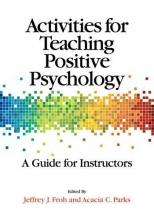 Cover art for Activities for Teaching Positive Psychology: A Guide for Instructors