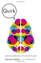 Cover art for Quirk: Brain Science Makes Sense of Your Peculiar Personality