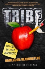 Cover art for The Tribe, Book 1 Homeroom Headhunters (A Tribe Novel)