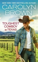 Cover art for Toughest Cowboy in Texas: A Western Romance (Happy, Texas)