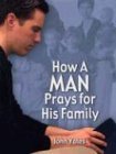 Cover art for How a Man Prays for His Family