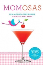 Cover art for Momosas: Fun Alcohol-Free Drinks for Expecting Moms
