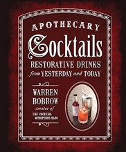 Cover art for Apothecary Cocktails: Restorative Drinks from Yesterday and Today