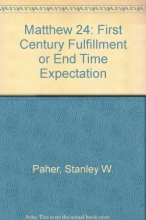 Cover art for Matthew 24: First Century Fulfillment or End Time Expectation