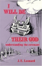 Cover art for I Will Be Their God: Understanding the Covenant