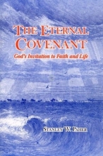 Cover art for The Eternal Covenant: God's Invitation to Faith and Life