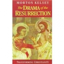 Cover art for The Drama of the Resurrection: Transforming Christianity