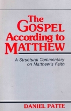 Cover art for The Gospel According to Matthew: A Structural Commentary on Matthew's Faith