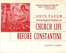 Cover art for Ante Pacem: Archaelogical Evidence of Church Life Before Constantine
