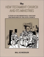 Cover art for The New Testament Church & Its Ministries