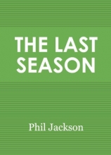 Cover art for The Last Season: A Team in Search of Its Soul