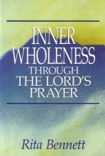 Cover art for Inner Wholeness Through the Lord's Prayer