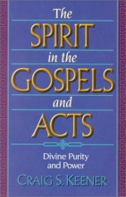 Cover art for The Spirit in the Gospels and Acts: Divine Purity and Power