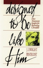 Cover art for Designed to Be Like Him: New Testament Insight for Becoming Christlike