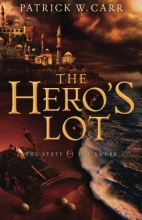 Cover art for The Hero's Lot (The Staff and the Sword)
