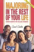 Cover art for Majoring in the Rest of Your Life: Career Secrets for College Students, Fourth Edition