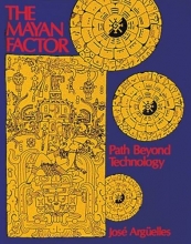 Cover art for The Mayan Factor: Path Beyond Technology