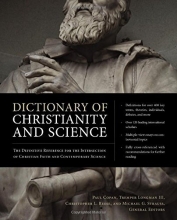 Cover art for Dictionary of Christianity and Science: The Definitive Reference for the Intersection of Christian Faith and Contemporary Science