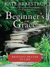 Cover art for Beginner's Grace: Bringing Prayer to Life