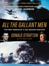 Cover art for All the Gallant Men: An American Sailor's Firsthand Account of Pearl Harbor