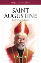 Cover art for Saint Augustine: Early Church Father (Heroes of the Faith)