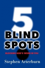 Cover art for 5 Blind Spots: Blocking God's Work in You